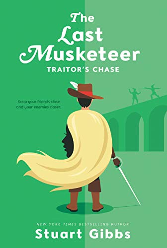 Traitor'S Chase (le Dernier Mousquetaire, Bk. 2)