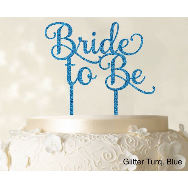 Bride To Be Wedding Cake Topper Custom Glitter Cake Topper Wedding Cake Decoration Available 6-7 Inches Wide