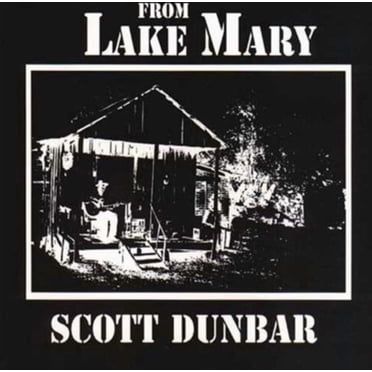 Scott Dunbar - From Lake Mary (vinyl)