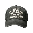 thumbnail image 4 of Jienlioq It's Not My Circus It's Not My Embroidered Hat, 4 of 6