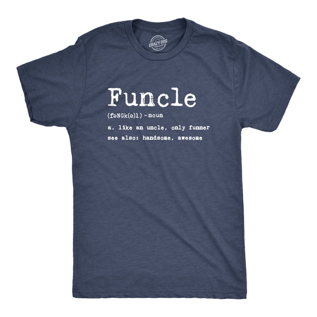 Mens Funcle Definition T Shirt Funny Graphic Uncle Family Tee Novelty Print (Heather Navy) - 4XL