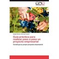 thumbnail image 2 of Gu a PR Ctica Para Realizar Paso a Paso Un Proyecto Empresarial, 2 of 2