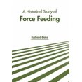 thumbnail image 2 of Une Étude Historique de l'Alimentation par la Force, 2 of 2