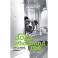 thumbnail image 1 of The Dogs Who Found Me: What I've Learned From Pets Who Were Left Behind, 1 of 1