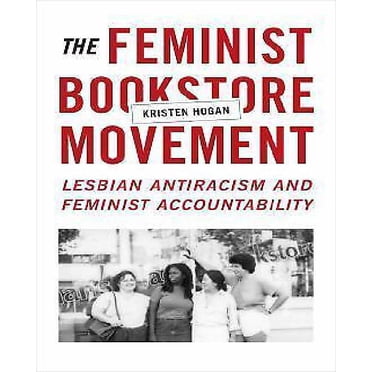 Le Mouvement Féministe des Librairies, l'Antiracisme Lesbien et la Responsabilité Féministe