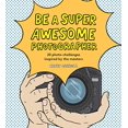 thumbnail image 1 of Be a Super Awesome Photographer, 1 of 13
