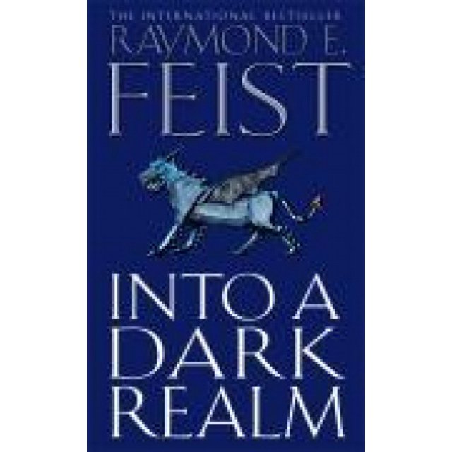 Into a Dark Realm (Darkwar, Book 2) (Darkwar)