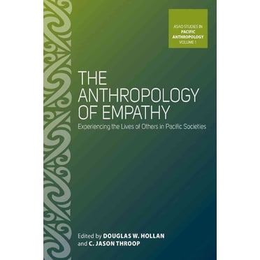 The Anthropology of Empathy