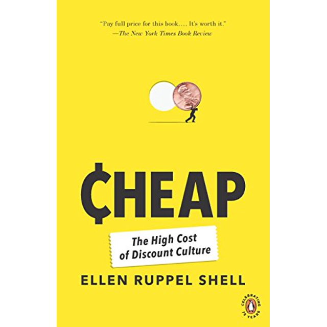 Cheap: The High Cost of Discount Culture