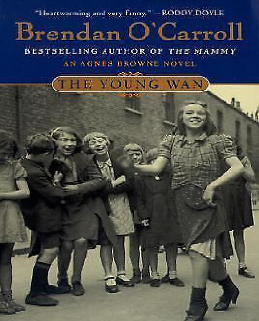 The Young Wan: An Agnes Browne Novel