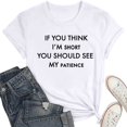 thumbnail image 4 of T-shirts Sarcastiques pour Femmes - Phrases Drôles Graphiques, Polyester Spandex, Manches Courtes, Col Rond, Parfait pour Offrir en Cadeau, 4 of 4