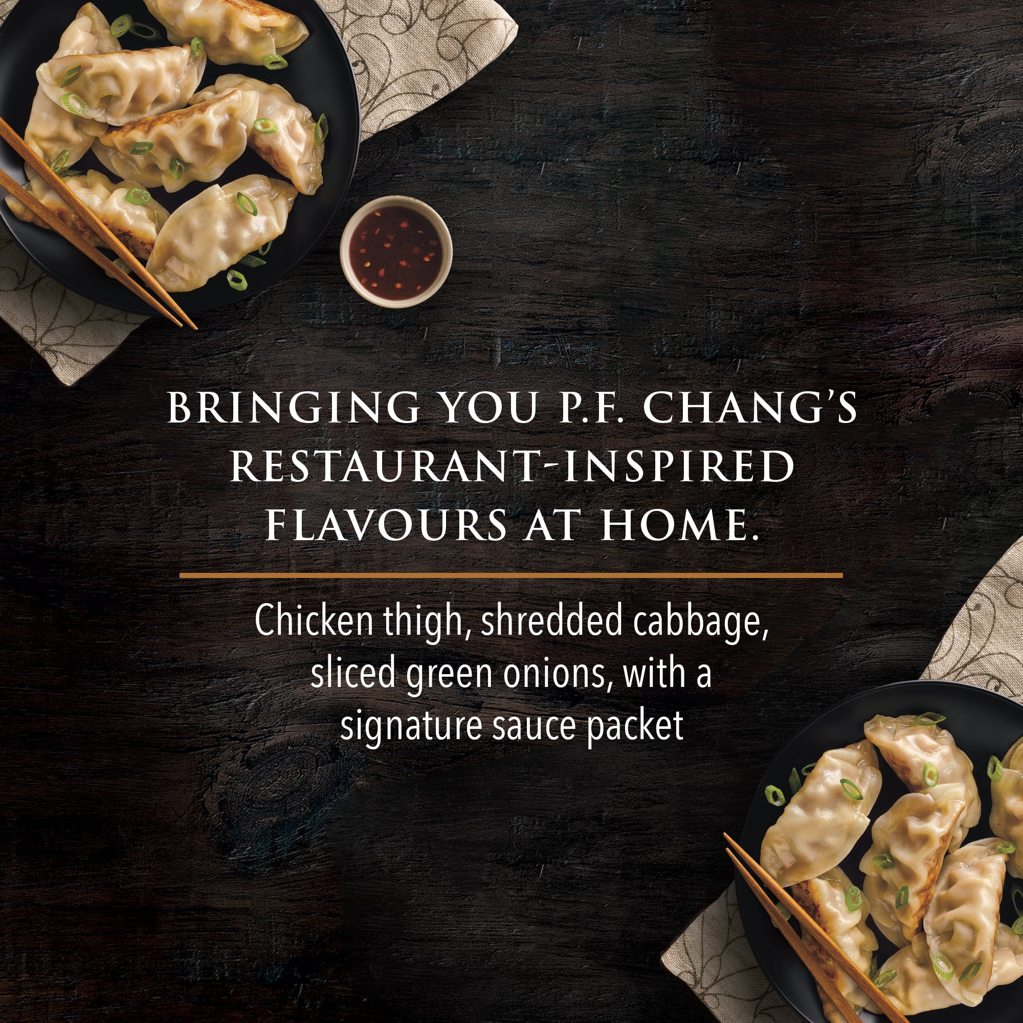 Dumplings au poulet P.F. Chang's Menu à la maison congelé, Cuisse De Poulet, Chou Râpé, Oignons Verts Émincés, Avec Un Sachet De Sauce Signature 232g