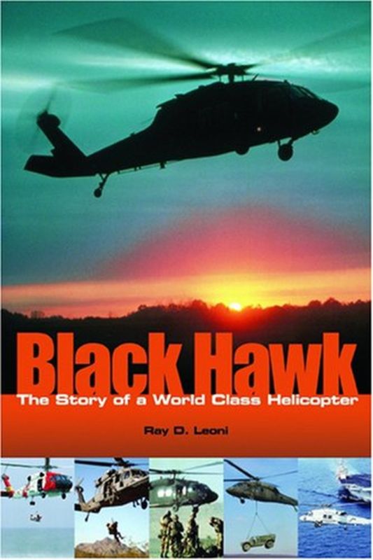Black Hawk: l'Histoire d'Un Hélicoptère de Classe Mondiale