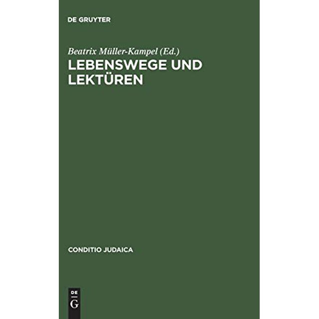 Lebenswege und Lektren (Conditio Judaica) (Édition Allemande)