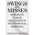 thumbnail image 4 of Swings and Misses: Relations de Travail Moribund dans le Baseball Professionnel, 4 of 4