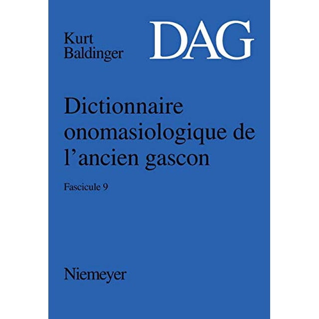 Dictionnaire Onomasiologique de Lancien Gascon (French Edition)