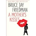 thumbnail image 2 of A Mother's Kisses: A Novel, 2 of 4