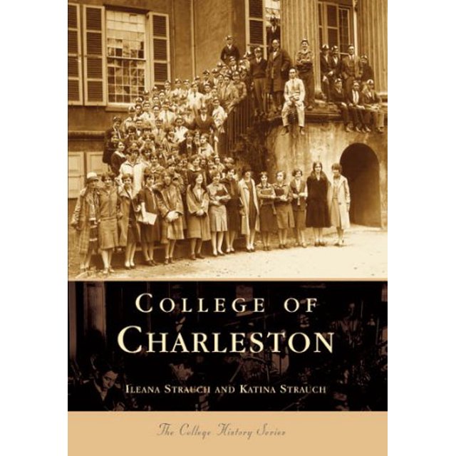 Collège de Charleston (Caroline du Sud) (Série d'Histoire du Collège)