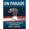 thumbnail image 2 of Parade, le Monde Caché des Animaux dans le Divertissement, 2 of 4