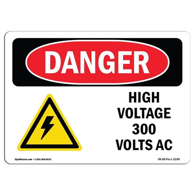 SignMission OS-DS-A-1218-L-2199 12 x 18 Po Signe de Danger OSHA - Haute Tension 300 Volts AC