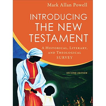 Introducing the New Testament: A Historical, Literary, and Theological Survey (2nd Edition)