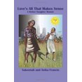 thumbnail image 1 of Love's All That Makes Sense: A Mother Daughter Memoir, 1 of 2