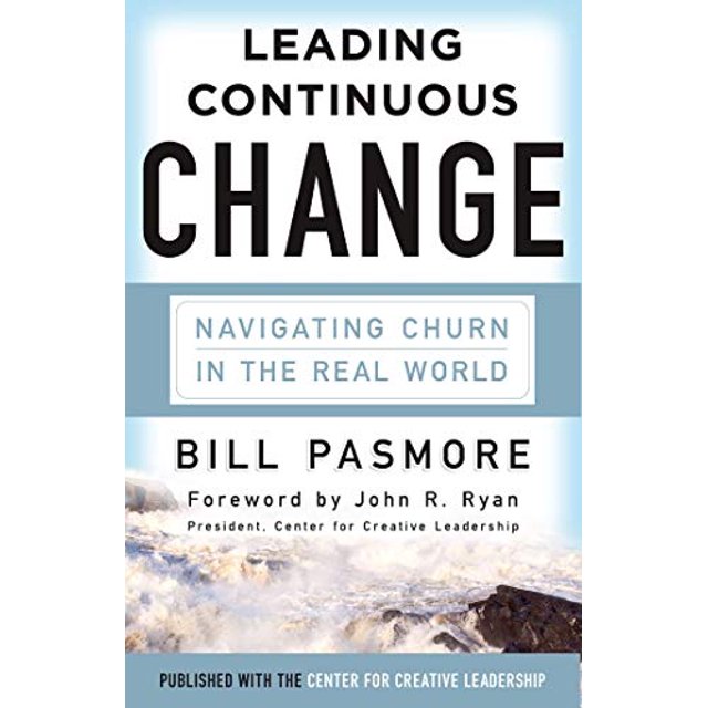 Leading Continuous Change: Navigating Churn in the Real World