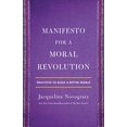 thumbnail image 1 of Manifesto pour une Révolution Morale : Pratiques pour Construire un Monde Meilleur, 1 of 4