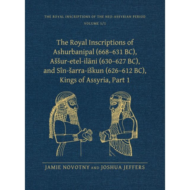 Les Inscriptions Royales de Sennachérib, Roi d'Assyrie (704-681 Av. J.-C.), Partie 1 (Inscriptions Royales de la Période Néo-Assyrienne)