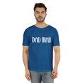 thumbnail image 1 of Inkmeso Printed Graphic "Dad Man" Tshirt For Men's Cotton Jersey Round Neck Tee For Daddy, 1 of 7