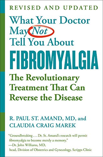 Ce Que Votre Médecin Peut Ne Pas Vous Dire sur la Fibromyalgie: le Traitement Révolutionnaire Qui Peut Inverser la Maladie