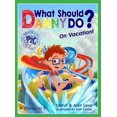 thumbnail image 1 of What Should Danny Do? On Vacation (The Power to Choose Series), 1 of 1