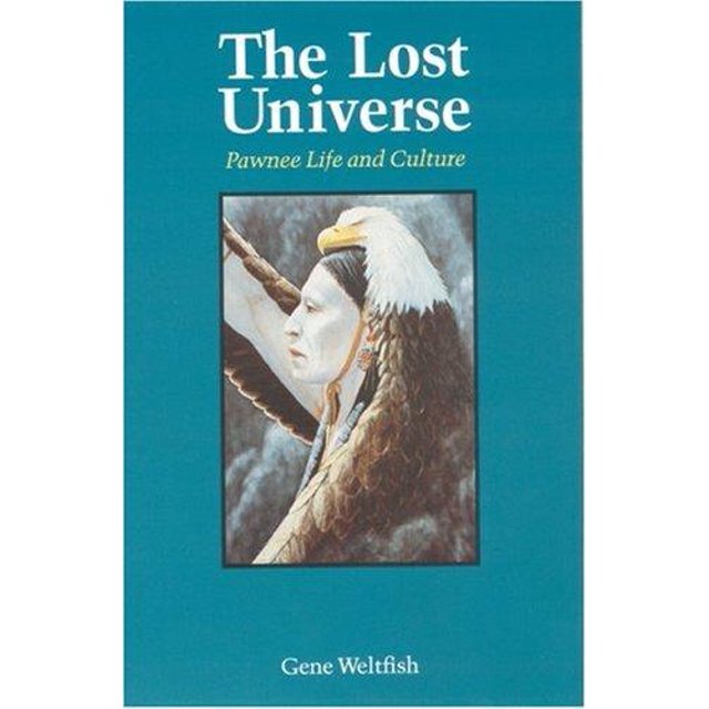 The Lost Universe: Pawnee Life and Culture