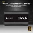 thumbnail image 2 of CORSAIR CX-M Series CX750M 750W ATX12V/EPS12V Computer Power Supply with Retail Packaging, 2 of 7