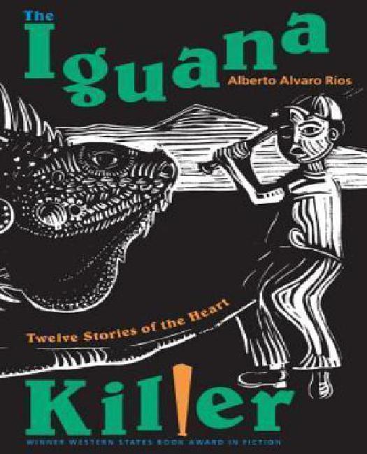 Le Tueur d'Iguane: Douze Histoires du Cœur