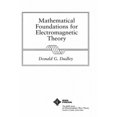 thumbnail image 3 of Mathematical Foundations of Electromagnetic Theory (IEEE Press Series on Electromagnetic Wave Theory), 3 of 3