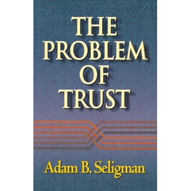 The Problem of Trust