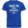 thumbnail image 1 of Graduation 2015 - Croyez-Moi Im un T-Shirt Royal Adulte Diplômé, 1 of 1
