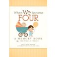 thumbnail image 2 of When We Became Four: A Memory Book for the Whole Family, 2 of 2