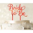 thumbnail image 1 of Bride To Be Wedding Cake Topper Custom Mirror Red Cake Topper Wedding Cake Decoration Available 6-7 Inches Wide, 1 of 1