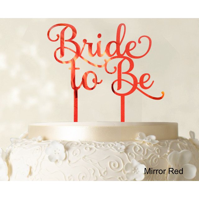 Bride To Be Wedding Cake Topper Custom Mirror Red Cake Topper Wedding Cake Decoration Available 6-7 Inches Wide