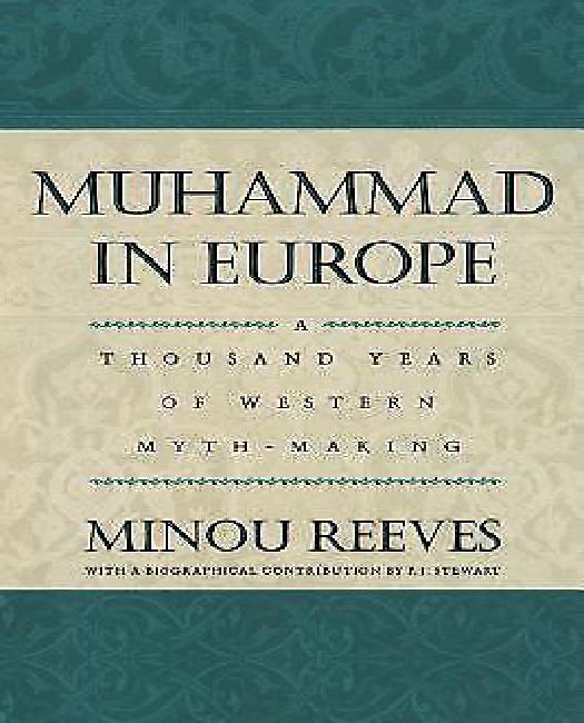 Muhammad en Europe : Mille Ans de Fabrication de Mythes Occidentaux