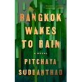 thumbnail image 1 of Bangkok Wakes to Rain: A Novel, 1 of 1