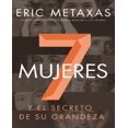 thumbnail image 1 of Siete Mujeres: Y El Secreto de Su Grandeza, 1 of 1