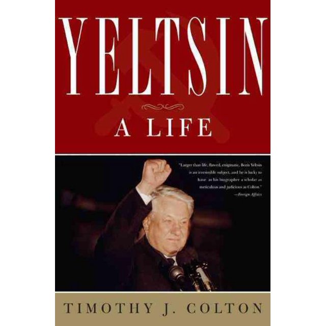 Yeltsin, Timothy J. Colton Paperback