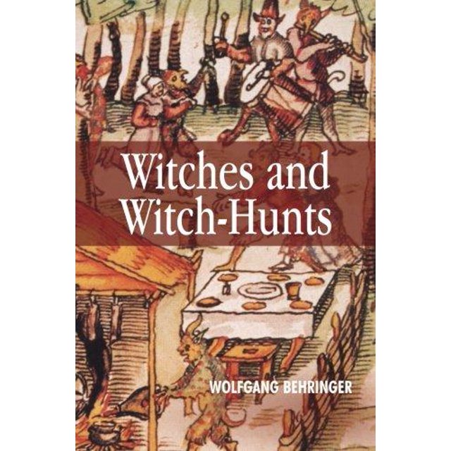 Witches and Witch-Hunts: A Global History