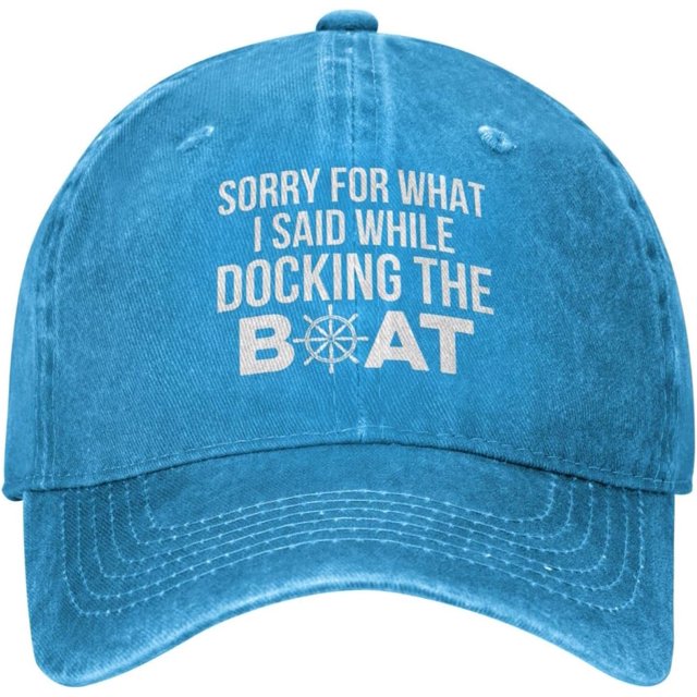 Sorry for What I Said While Docking The Boat Hat Men Baseball Hat Funny Caps