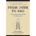 thumbnail image 2 of From Dude to Dad: The Diaper Dude Guide to Pregnancy, 2 of 2