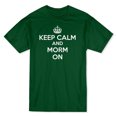 thumbnail image 1 of "Keep Calm And Morm On" Crown Graphic At Center Chest Men's Forest Green T-shirt, 1 of 1