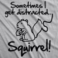 thumbnail image 2 of Sometimes I Get Distracted Squirrel T Shirt Funny Animal Shirt (Heather Grey) - M, 2 of 3